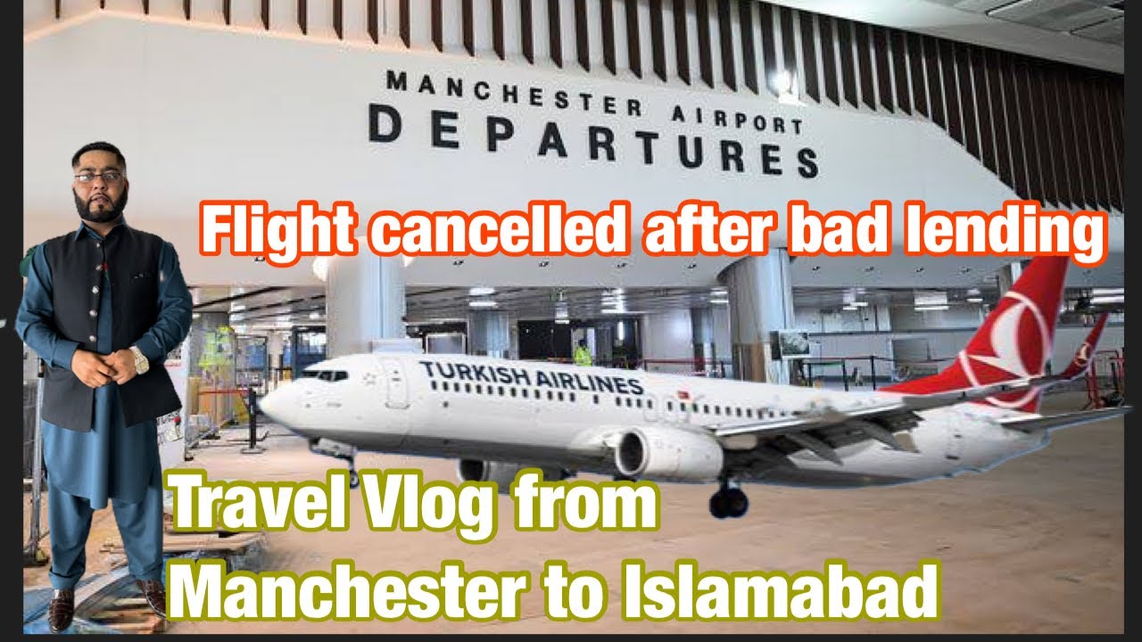 ￼ UK to Pakistan via Istanbul ￼| Turkish airline ￼ bad experience | bad landing @DesiJattUk ￼￼￼