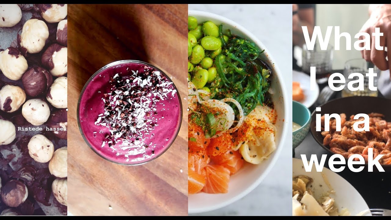 What I eat in a week // Carla Mickelborg Juli 2018