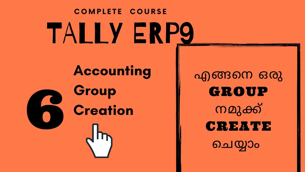 Accounting Group Creation Tally ERP9 |Malayalam Explanation|MUST WATCH