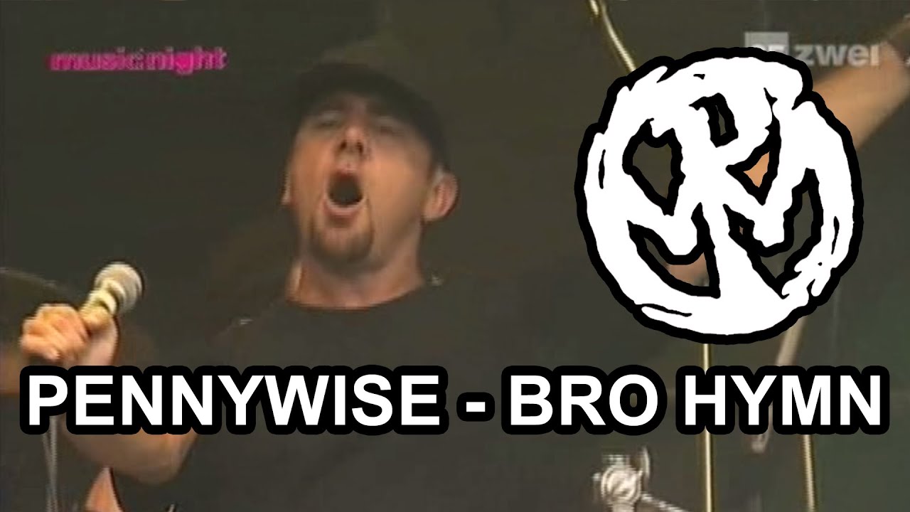 PENNYWISE - BRO HYMN (LIVE AT GAMPEL OPEN AIR 2006)