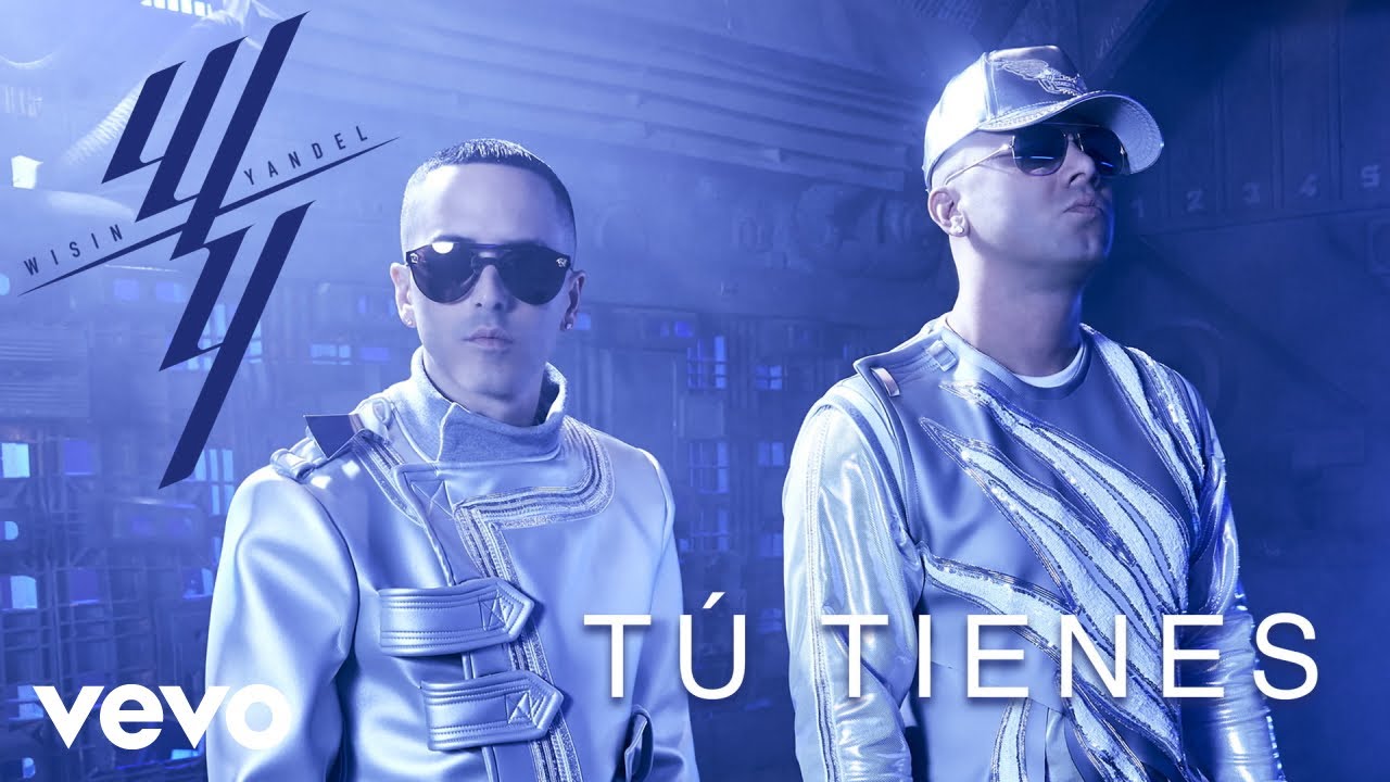 Wisin & Yandel - T&uacute; Tienes (Audio)