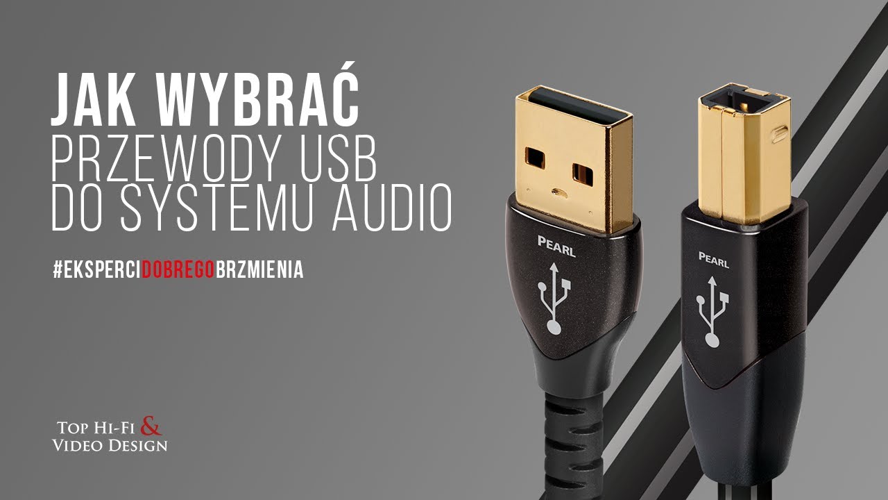 Jak wybrać przewody USB do systemu Audio &ndash; poradnik Top Hi-Fi