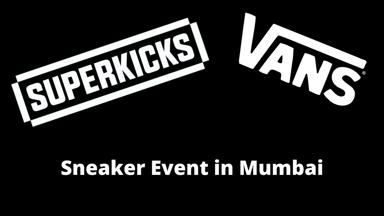 SUPERKICKS X Vans Checkerboard Sneaker event, Mumbai. Sneakerheads meet-up, Sneaker Brands.