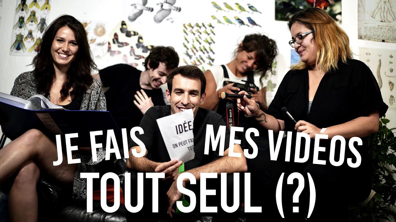ID&Eacute;E RE&Ccedil;UE : Je suis tout seul &agrave; faire mes vid&eacute;os