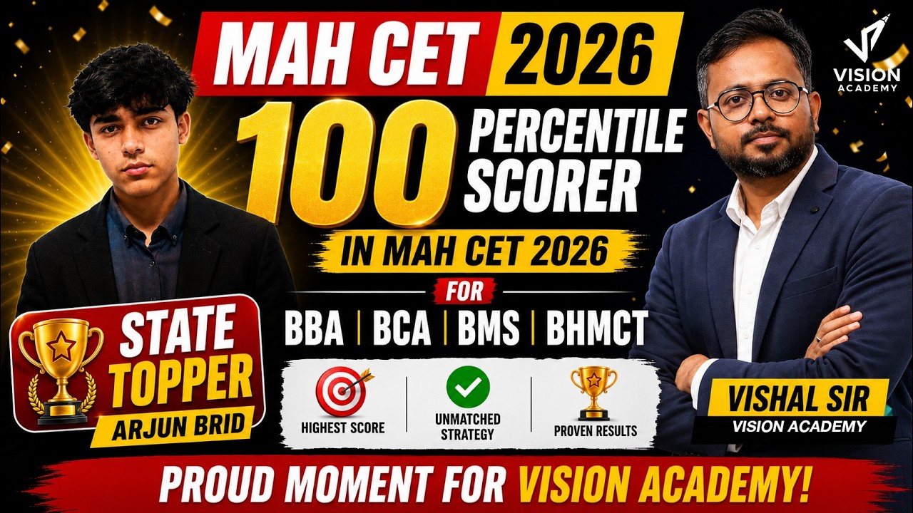 100 Percentile State Topper in MAH CET 2026 BBA BCA BMS BHMCT 🔥 How Arjun Brid Did It?