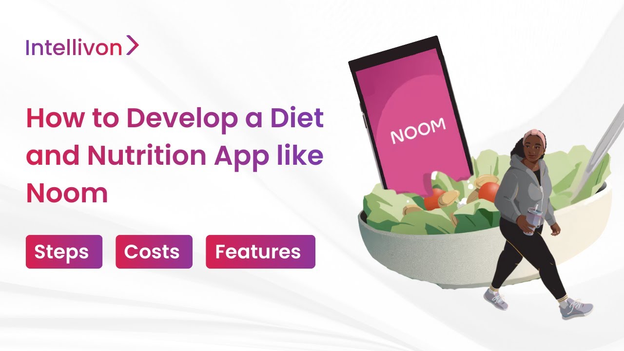 How to Develop a Diet and Nutrition App like Noom [2026] | Build a Psychology-Driven Nutrition App