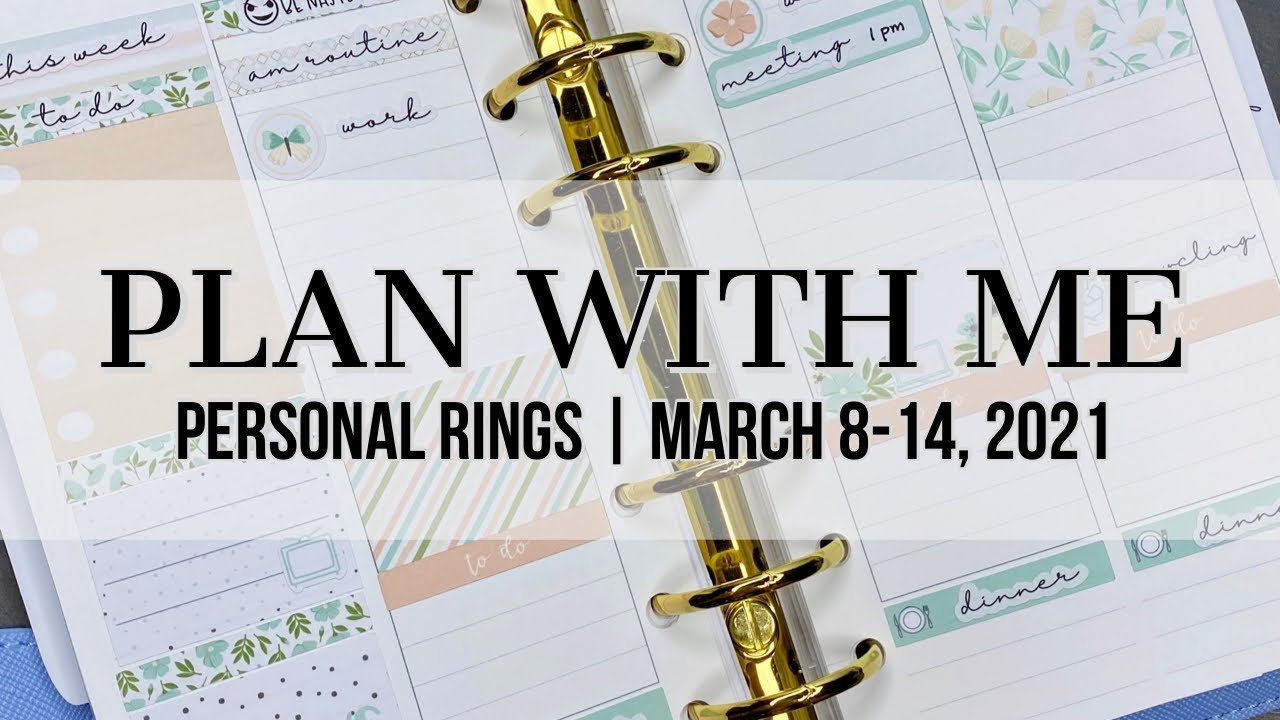 Plan with Me | Personal Rings | March 8-14, 2021 #notiq #sewmuchcrafting