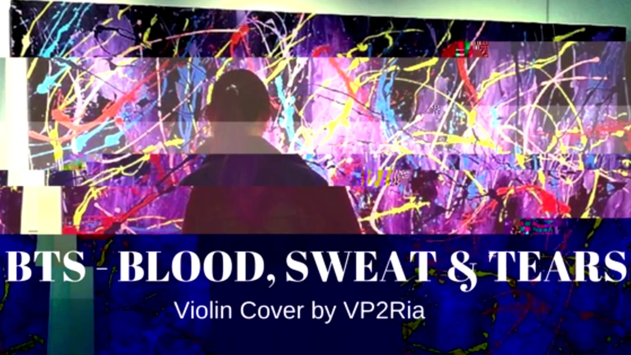 BTS  - Blood, Sweat & Tears [Violin Cover by VP2Ria]