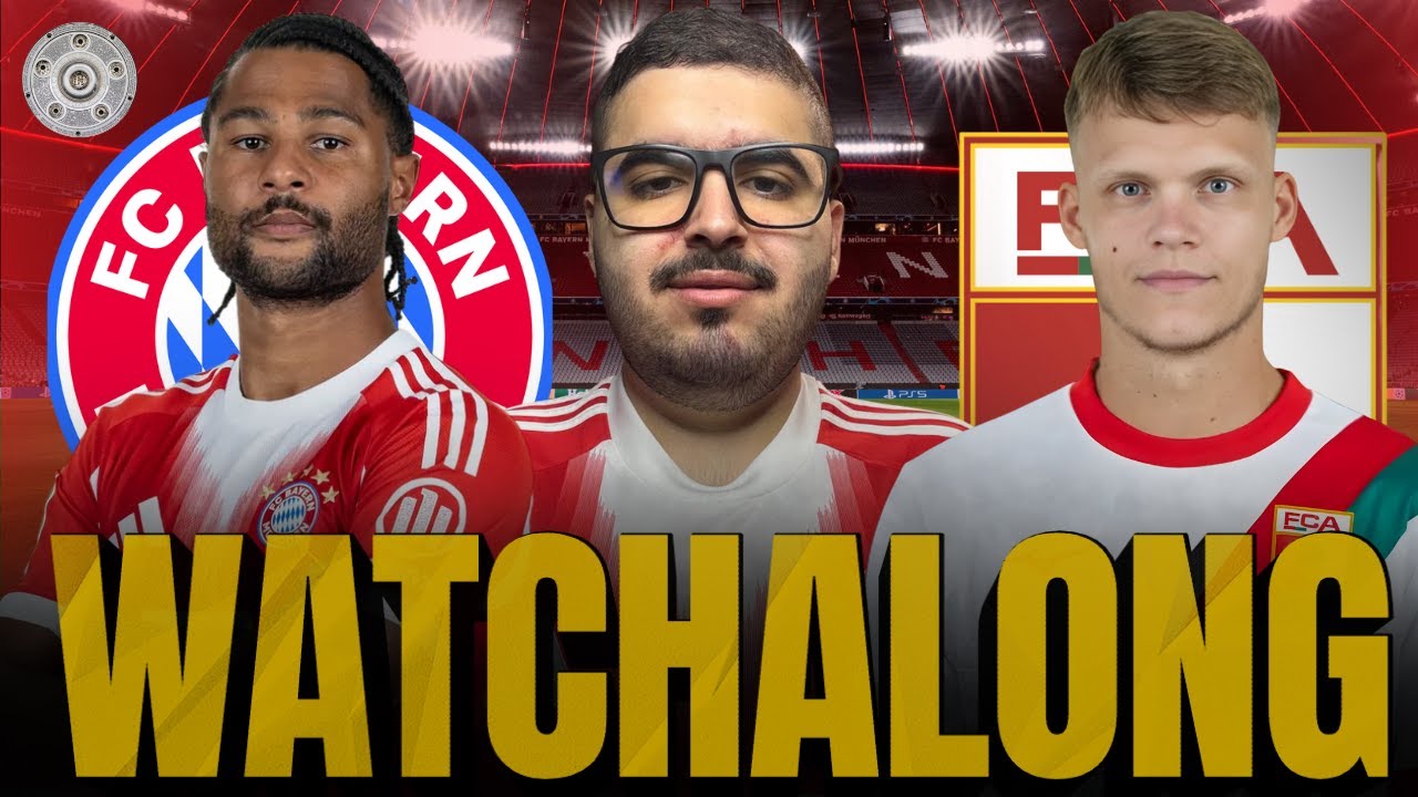 FC Bayern M&uuml;nchen vs FC Augsburg | Bundesliga | Watchalong! 🇩🇪👀