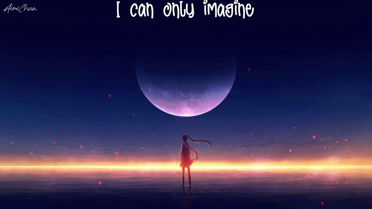 Nightcore - I Can Only Imagine
