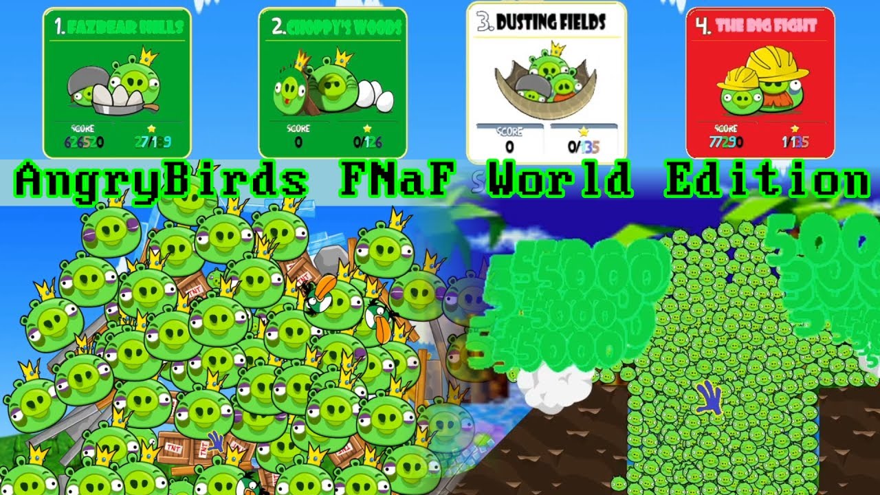 Файлы Fanware: AngryBirds FnaF World Edition-20210516T005344Z-001.zip (Эпизод 76)