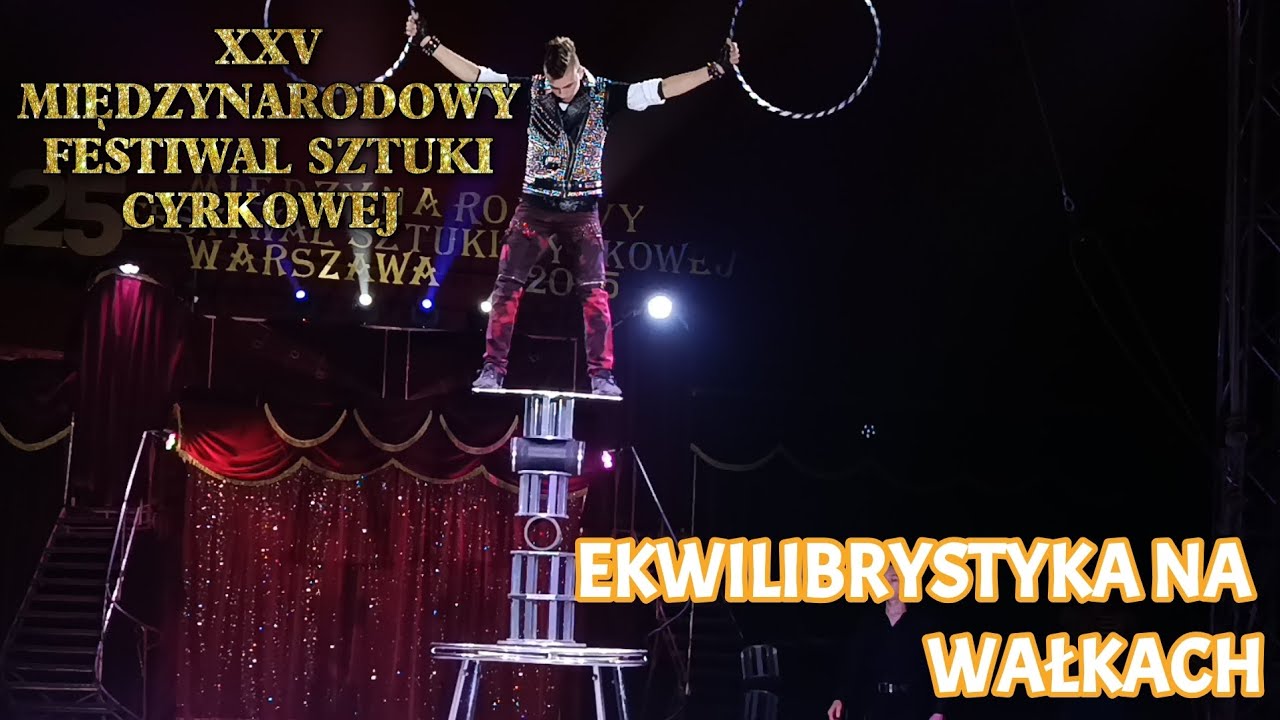 RUCHOME WAŁKI - KAYA JANEČEK XXV MIĘDZYNARODOWY FESTIWAL SZTUKI CYRKOWEJ 2025 (CYRK ZALEWSKI)