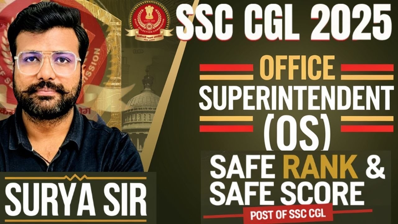 SSC CGL 2025 Office Superintendent (OS) SAFE SCORE 🔥 | SAFE RANK | Category-Wise Cutoff Analysis