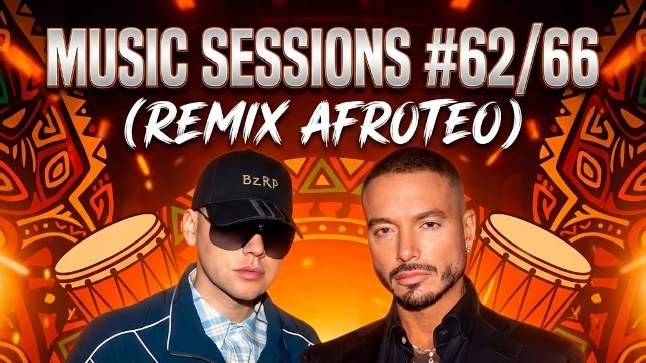 Music Sessions #62 (Remix Afroteo) - J BALVIN , BZRP -  DJ Nikko Sl ft Edwar CChz