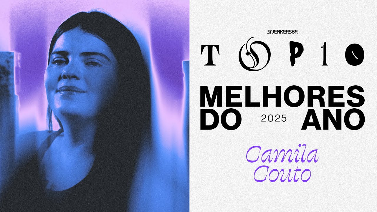 MELHORES DE 2025 por CAMILA COUTO - TOP 10 SNEAKERSBR