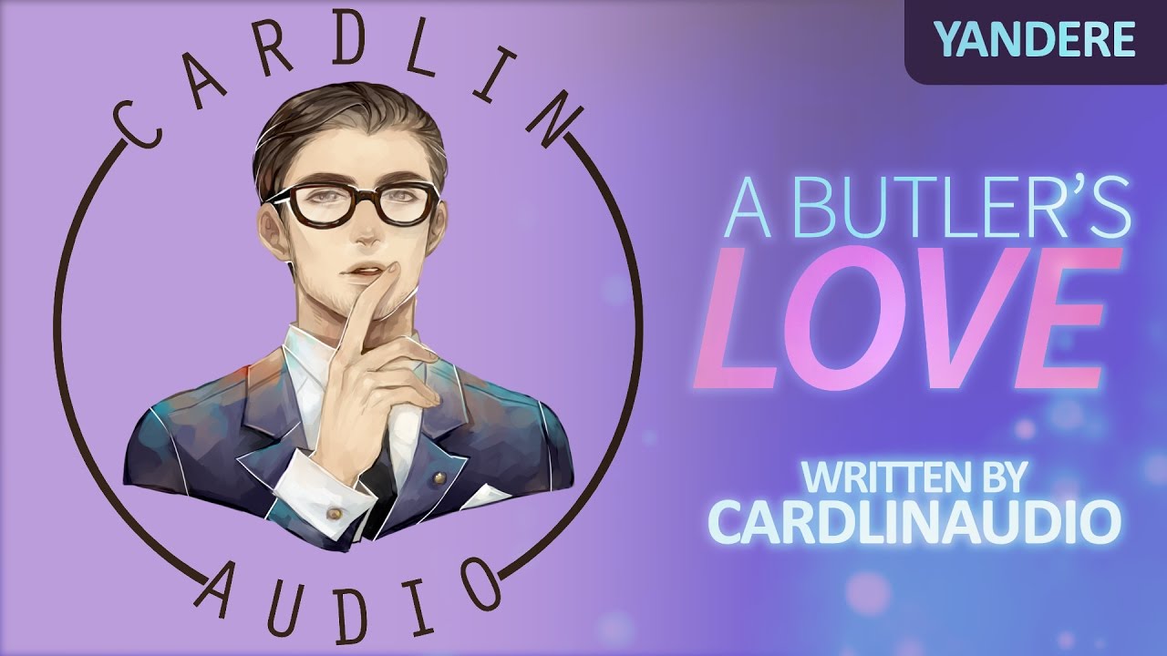 ASMR Voice: A Butler's Love [M4F] [Yandere] [Obsession] [Trigger warning: Drugging]