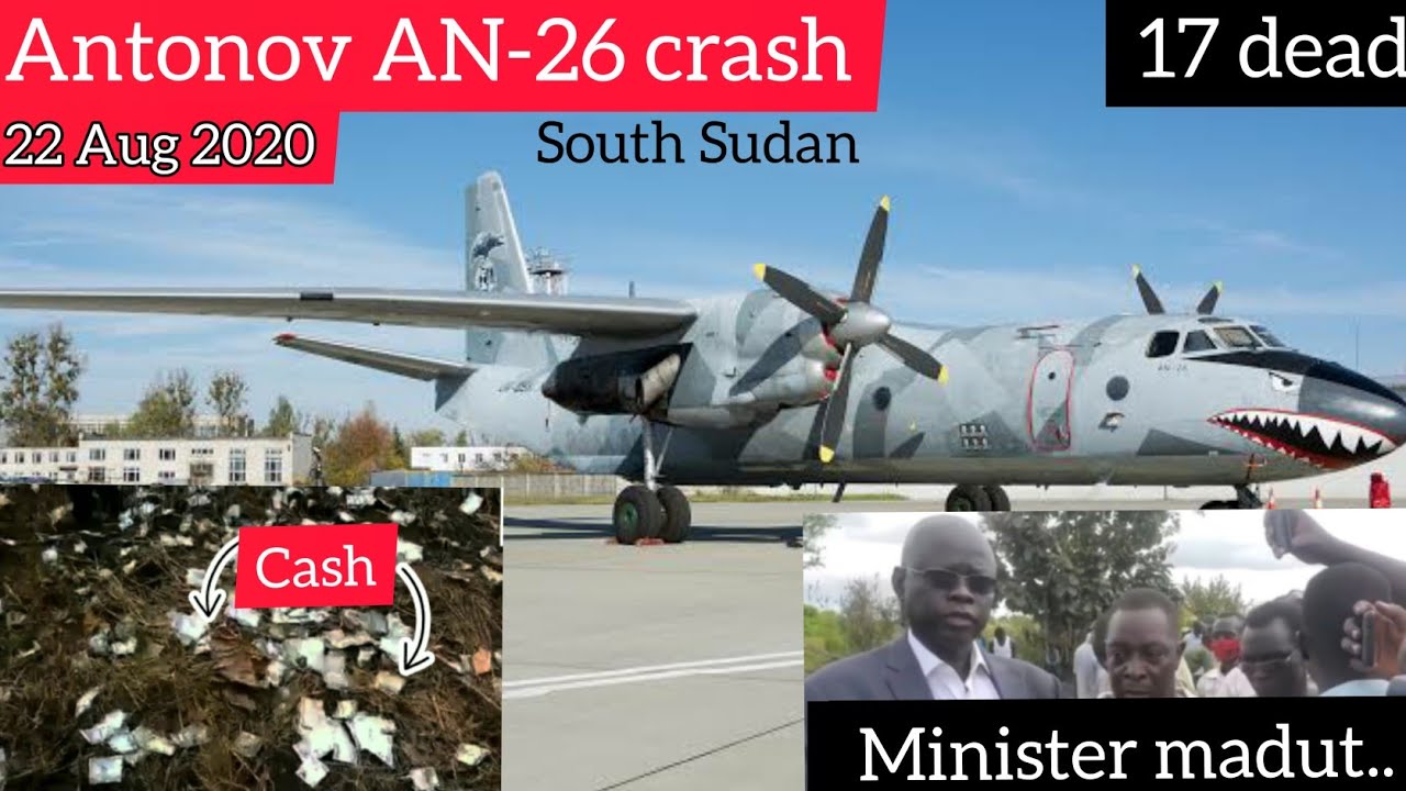 ANTONOV AN-26 CRASHES IN SOUTH SUDAN|Juba Airport|South Sudan plane crash|Hai referendum|antonov |