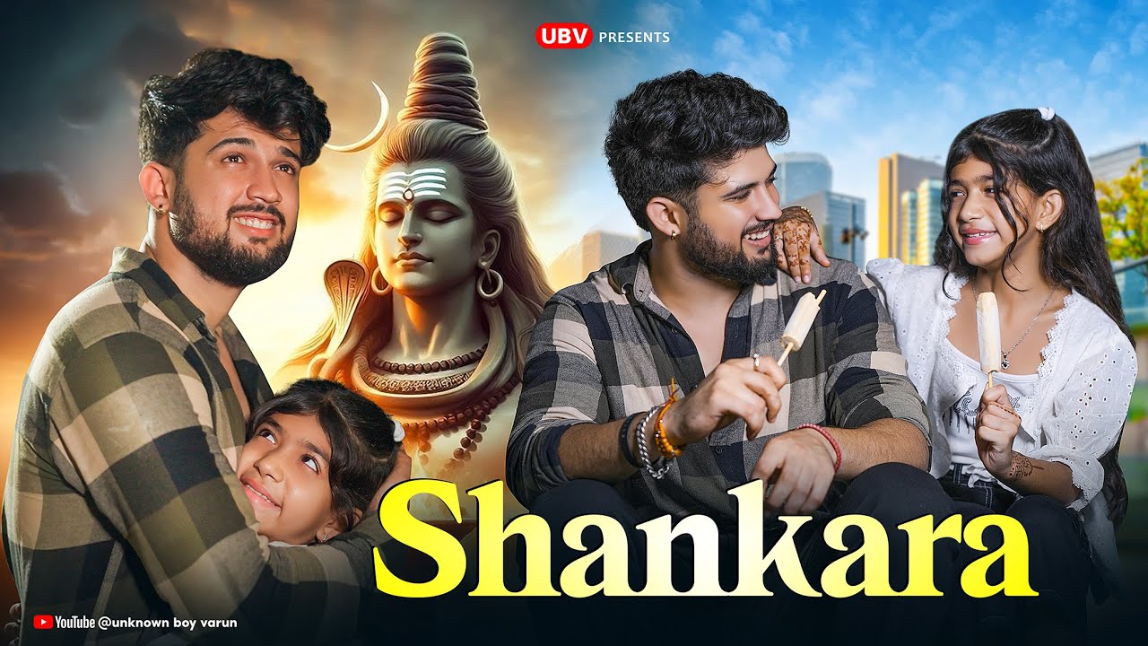 Shankara | Papa Beti aur Mahadev | Unknown Boy Varun
