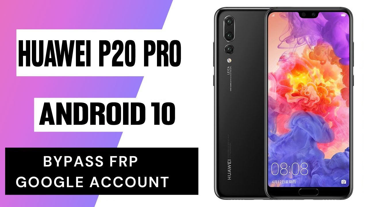 Huawei P20 Pro Frp Bypass/Huawei P20 P20 Pro Google Account Unlock Without PC