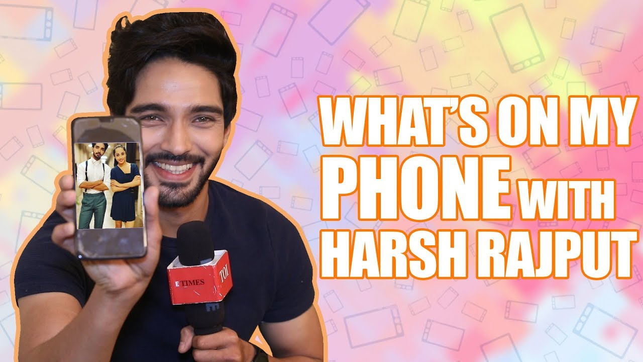 What's On my Phone Ft. Harsh Rajput |Nazar| |Exclusive|