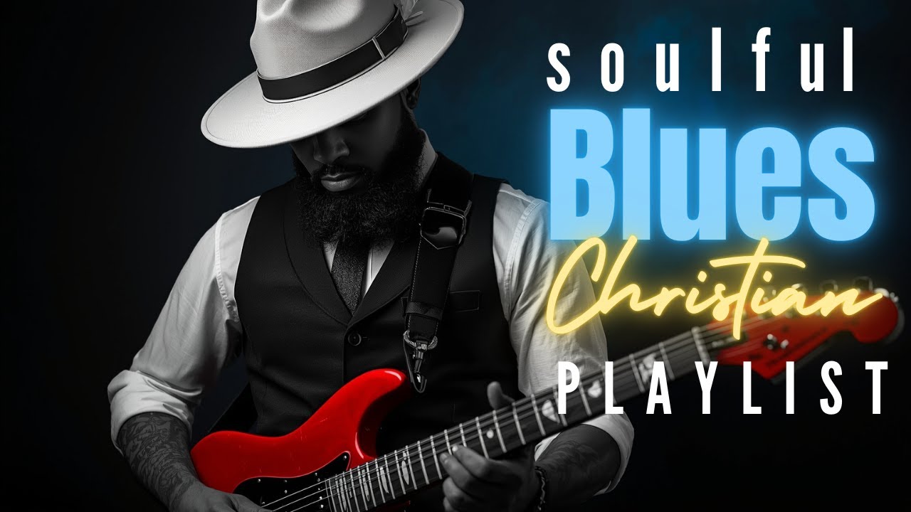 Peace for The Soul Through Christ Alone | Soulful Gospel Blues & Christian R&B Worship Playlist