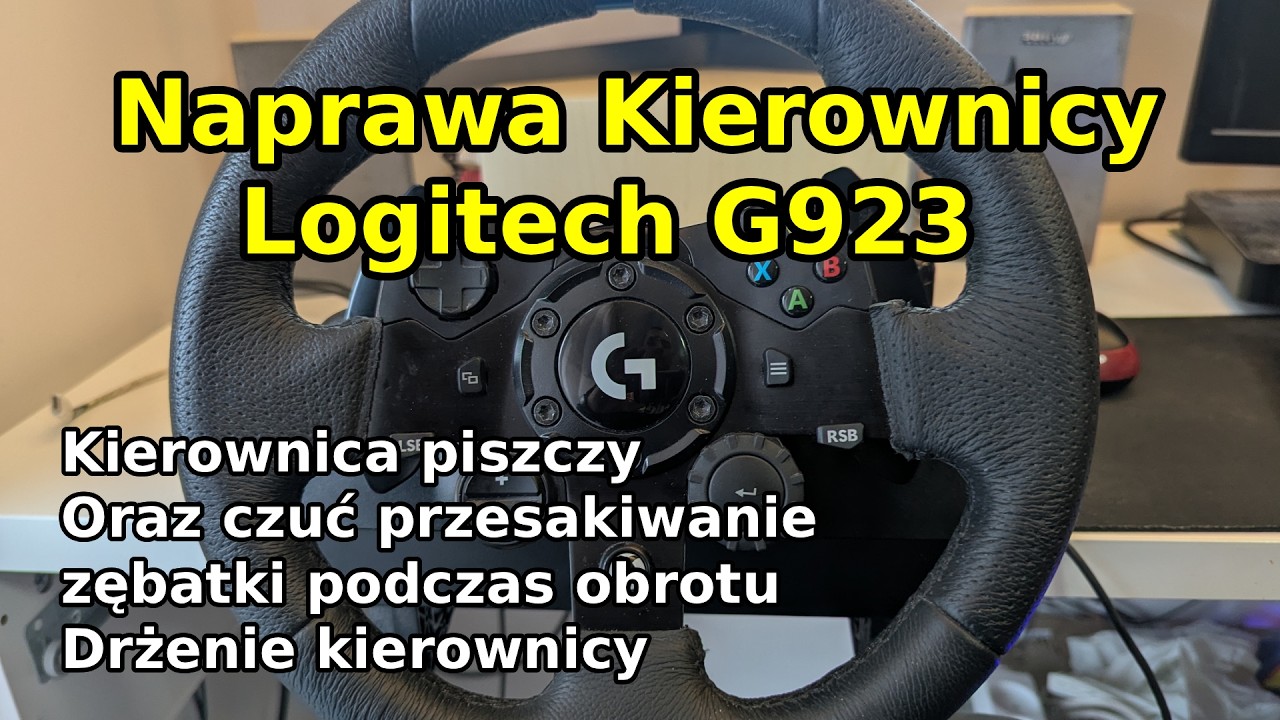 Naprawa kierownicy Logitech G923