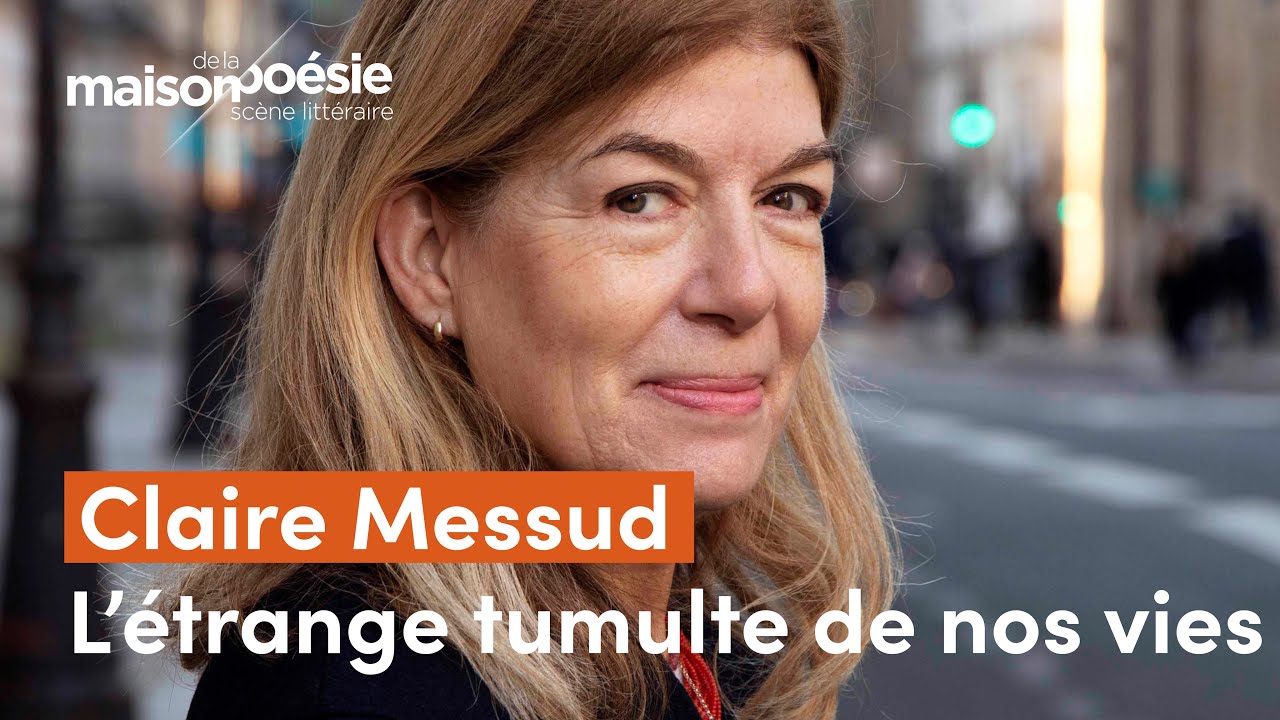 Claire Messud – L’étrange tumulte de nos vies