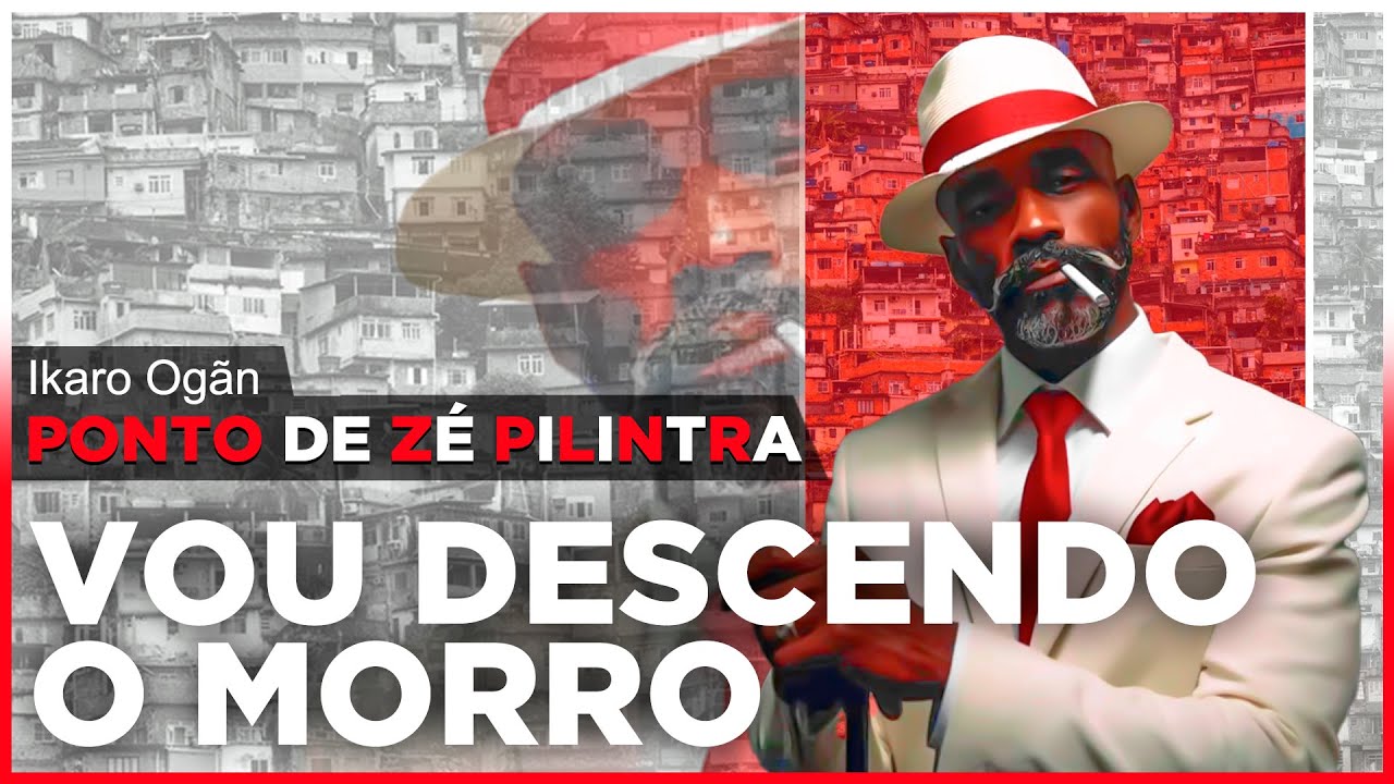 Ponto de Zé Pelintra - Vou descendo o morro