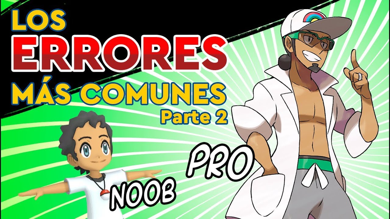 OTROS ERRORES DE NOVATOS EN POKÉMON COMPETITIVO (Parte 2)
