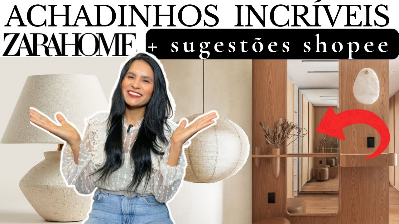 ACHADINHOS DE DECORAÇÃO Zara Home + sugestões SHOPEE + dicas de como usar cada coisa.