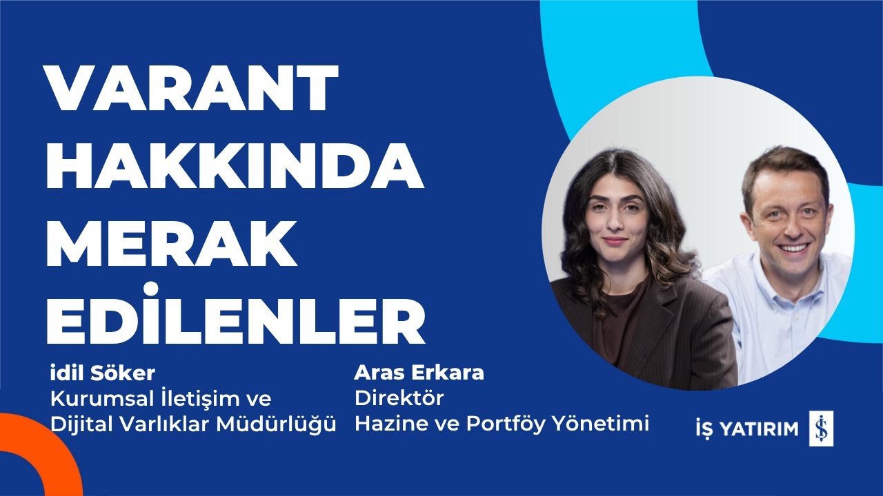 VARANT HAKKINDA MERAK EDİLENLER - İDİL SÖKER, ARAS ERKARA