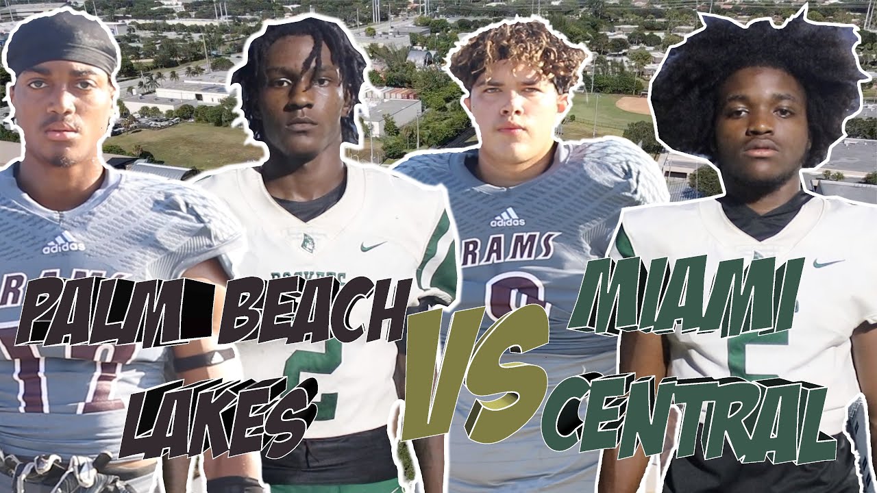 🏈🔥High School Football Pre-Season Action 🏝 Palm Beach Lakes 🐏 Vs Miami Central 🚀