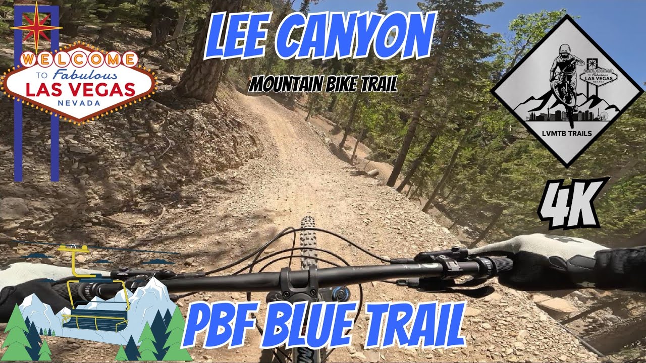 “Lee Canyon PBF Blue Trail”  Las Vegas, NV Mountain Bike Trails