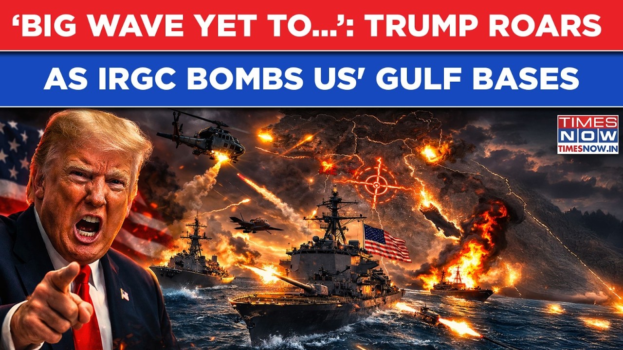 Iran War: Trump’s ‘Big Wave Yet To Come’ Warning As IRGC Bombs US Bases Across Middle East| Watch