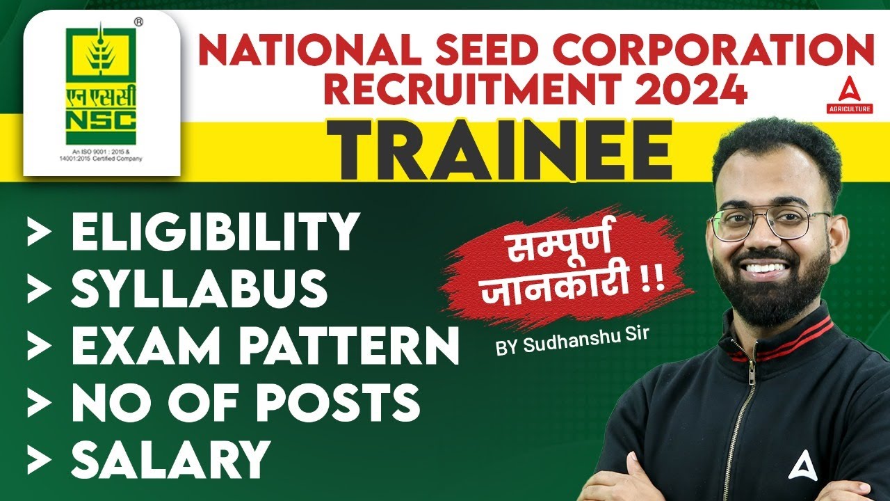 National Seed Corporation Recruitment 2024 | NSCL Agriculture Trainee Syllabus, Salary, Exam Pattern
