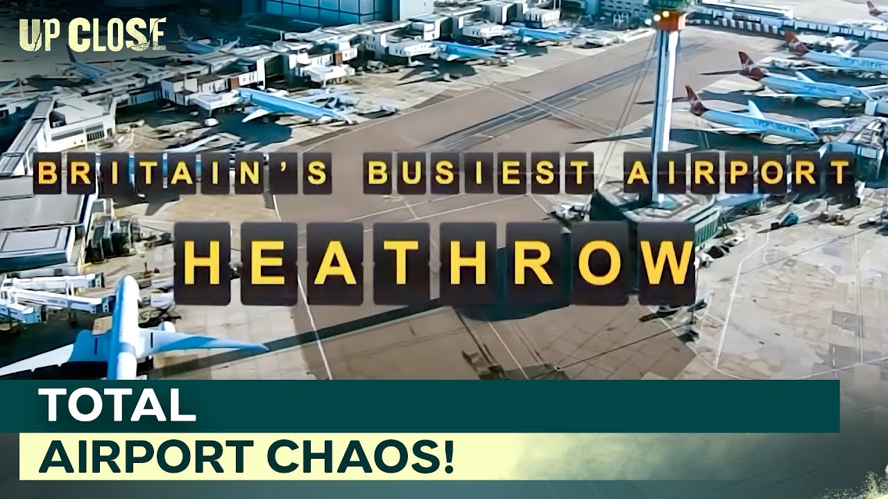 Inside Heathrow: Tigers, Royals, and 100,000 Passengers | Up Close