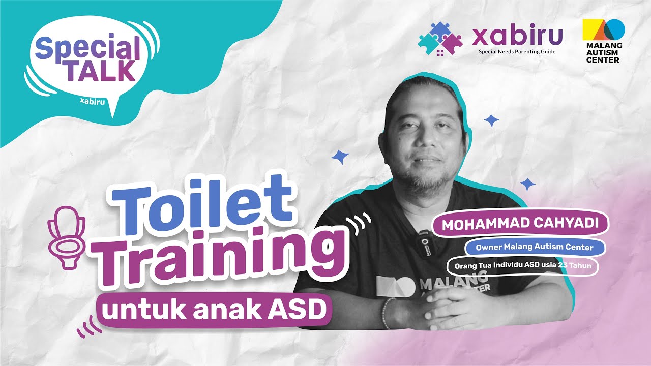#SpecialTalk | Toilet Training Untuk Anak ASD (Autism Spectrum Disorder) bersama MAC