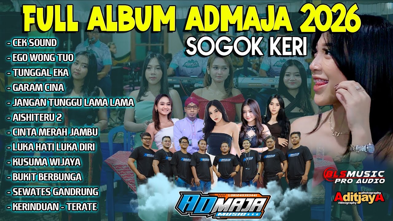 Full Album Terbaru 2026 ADmaja Sogok Keri - BLS Music Pro Audio - Aditjaya Pictures