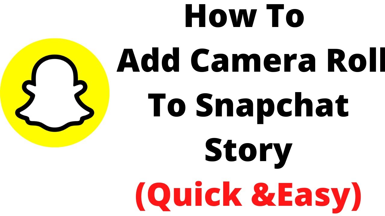 how to add camera roll to snapchat story,how to add pictures from camera roll to snapchat story