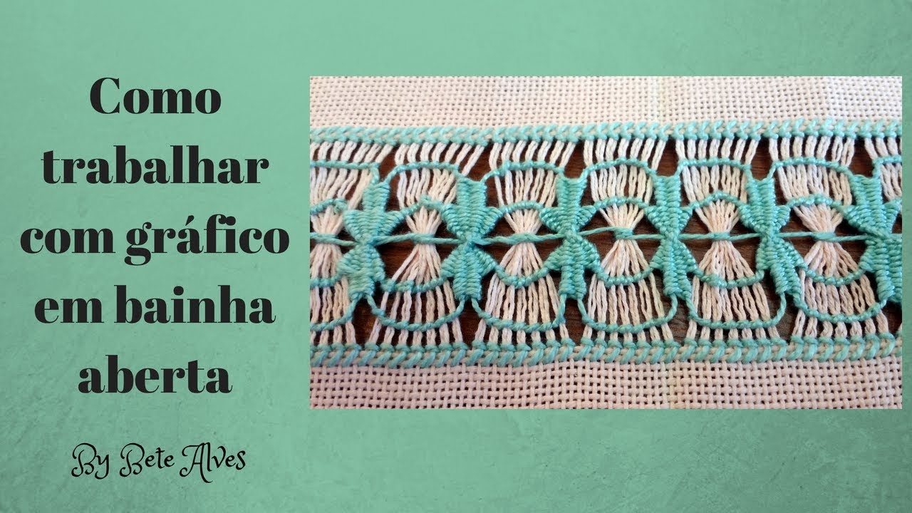 A5 - Como trabalhar com gráfico de bainha aberta - Bete Alves