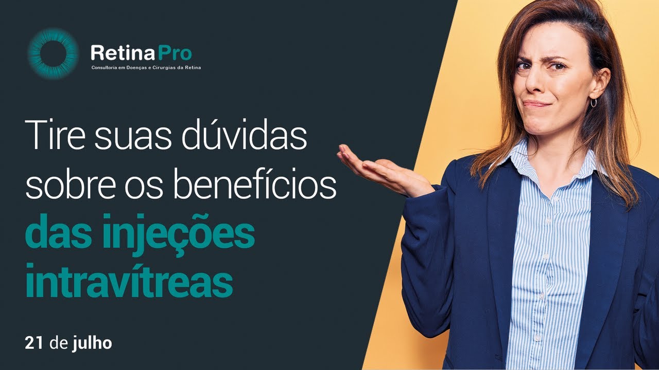 Tire suas dúvidas sobre os benefícios das injeções intravítreas