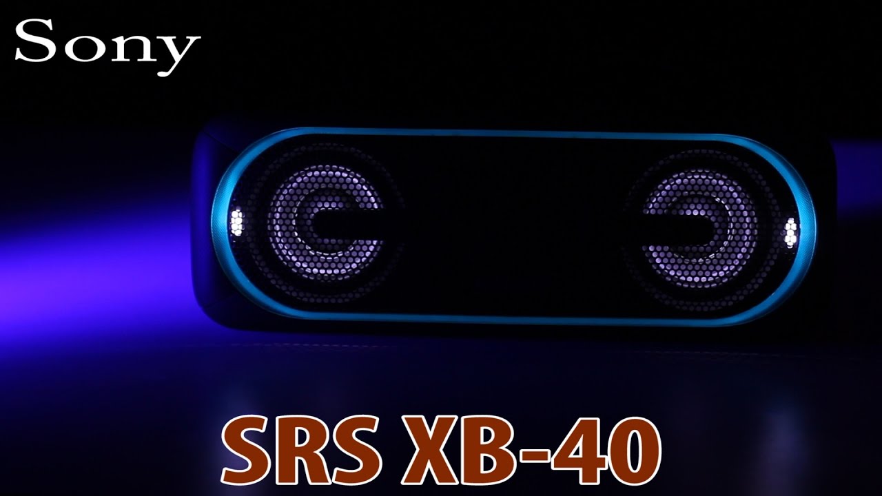 Sony SRS XB40 Bluetooth Speaker - The light show speaker Review