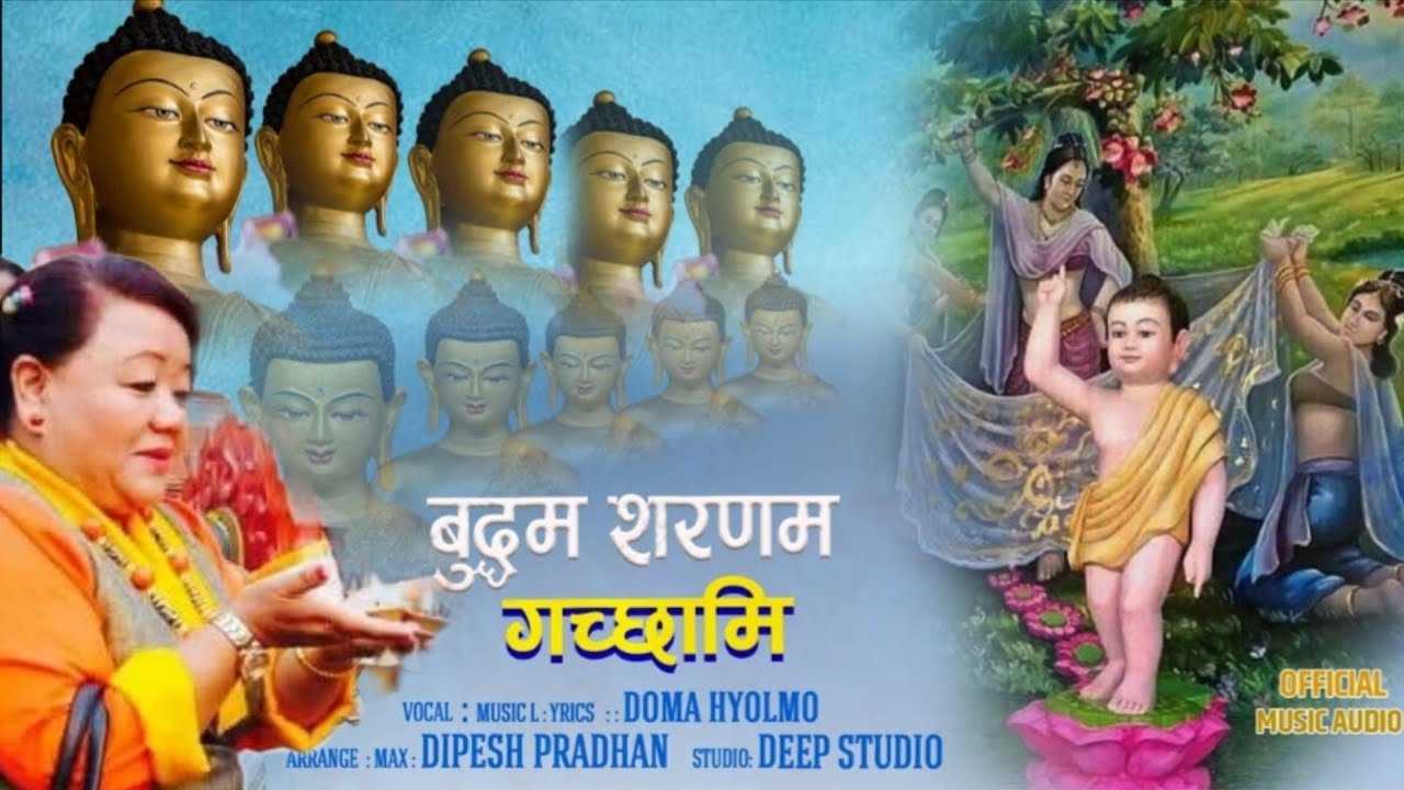 Buddham Saranam  Gachchhami  || By - Doma Hyolmo || The Three Jewels Buddhism