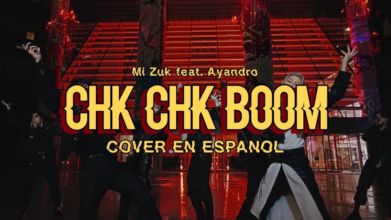 CHK CHK BOOM - STRAY KIDS @StrayKids [Cover en español] [Mi Zuk Feat. @Ayandro ]