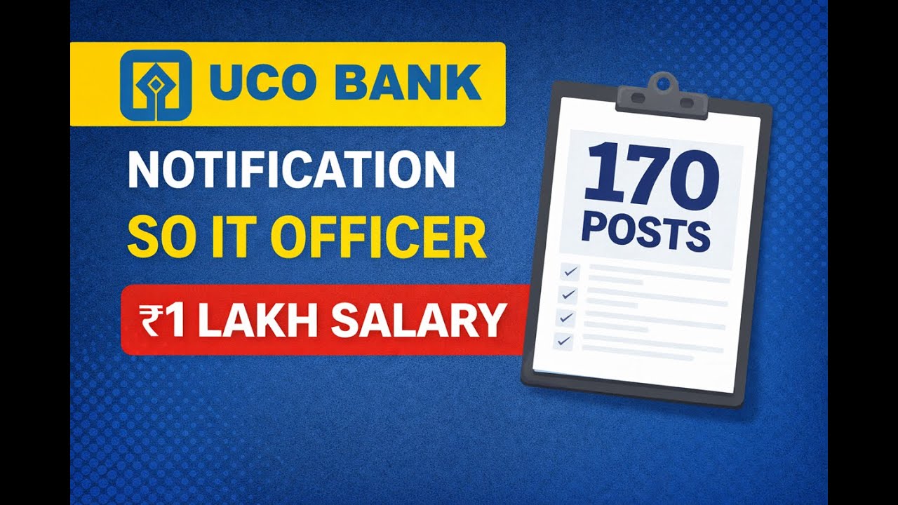 UCO Bank SO IT Officer Notification | 170 Vacancies | ₹1 Lakh Salary