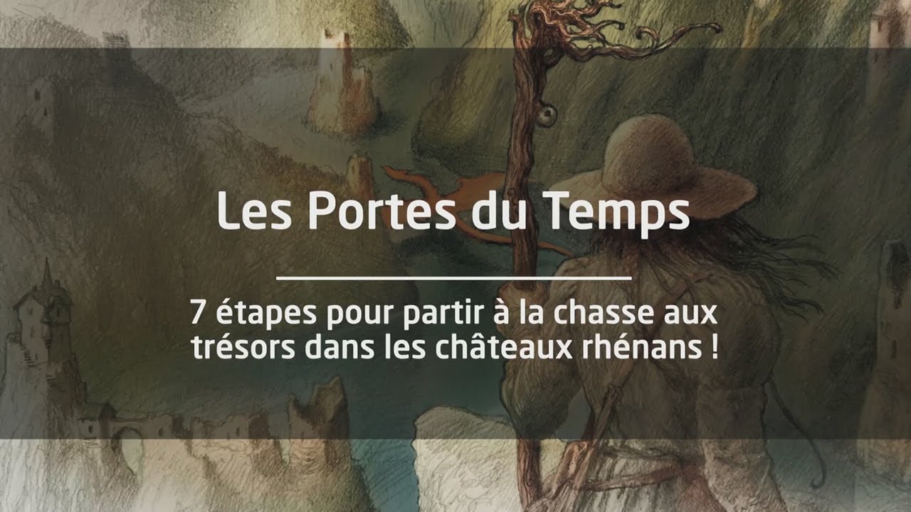 Les Portes du Temps : 7 étapes pour partir à la chasse aux trésors dans les châteaux rhénans
