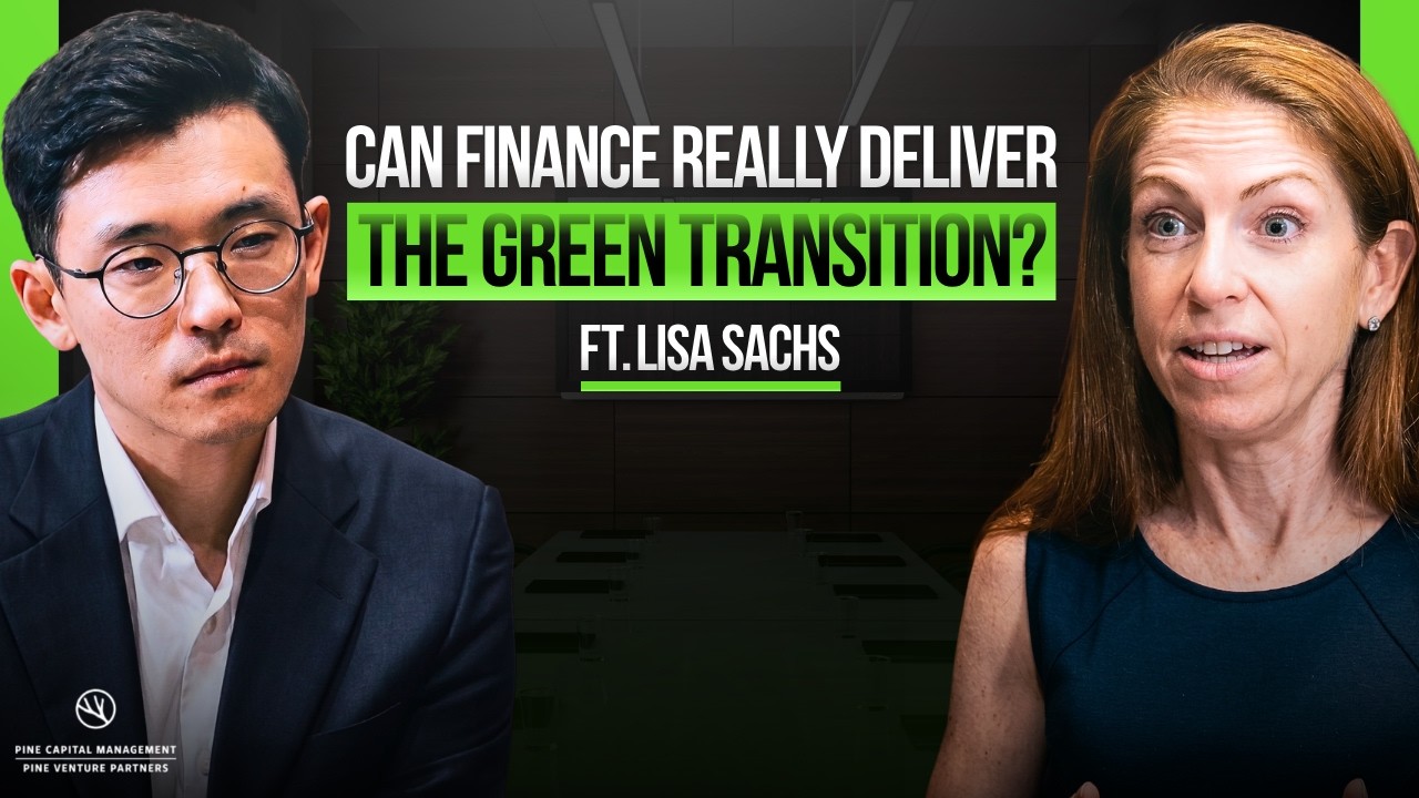 We Got Sustainable Finance Wrong — Here’s How to Fix It - ft. Lisa Sachs | Pine Speaker Series