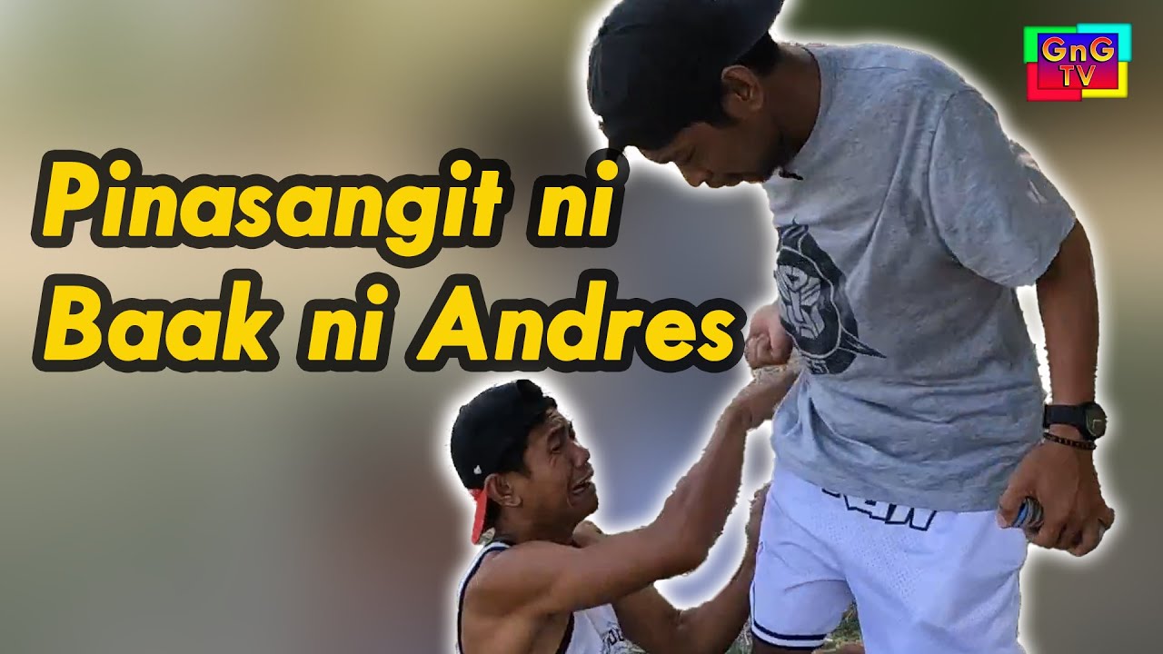 Pinasangit ni Baak ni Andres - Baak Andres
