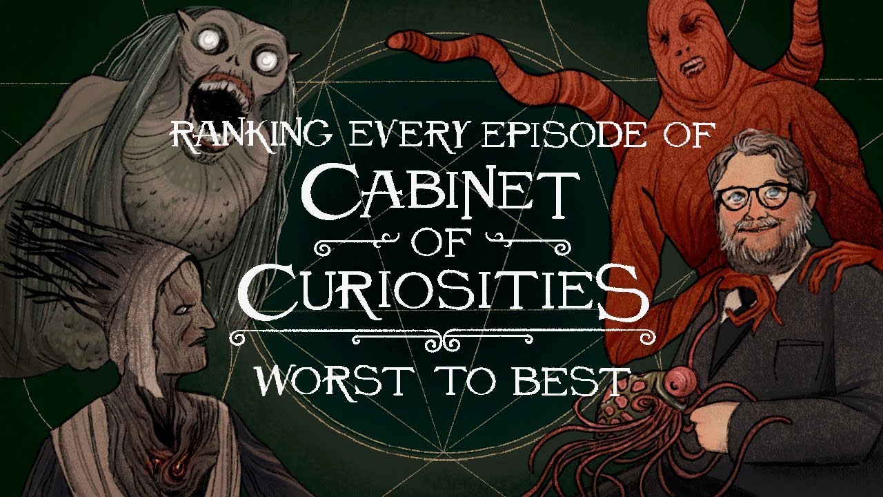 Ranking Every Cabinet Of Curiosities Episode From Worst to Best