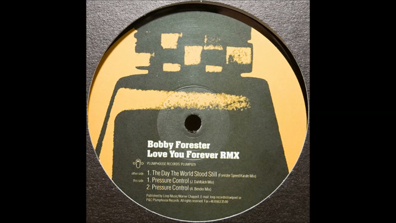 Bobby Forester - Pressure Control (J. Dahlb&auml;ck Mix) (1998)